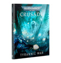 Crusade Tyrannic Wars