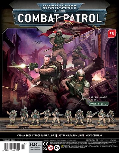 Combat Patrol Issue 73 Cadian Guard - Back Order Estimated Delivery 15th July 2026