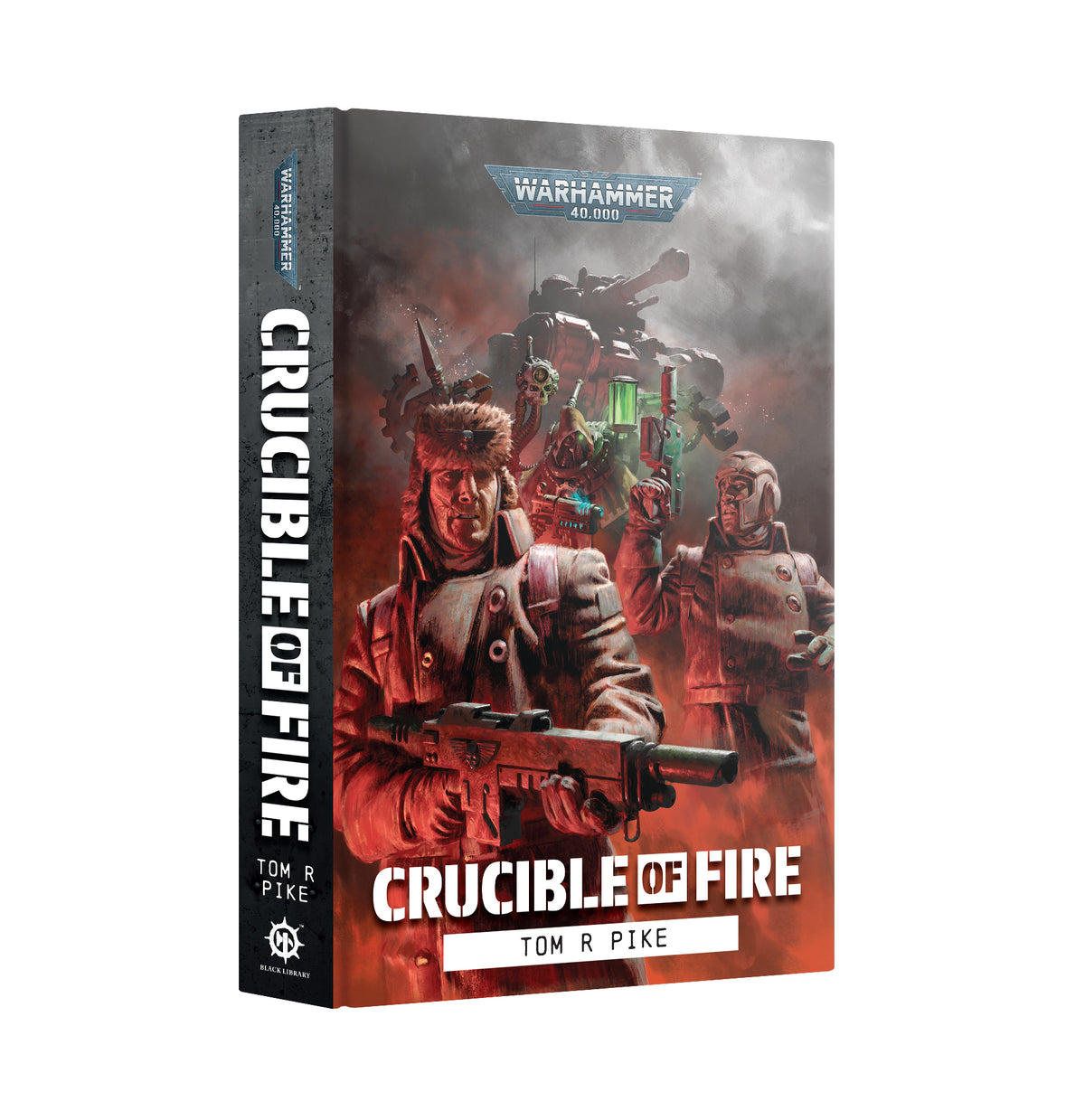 Black Library Crucible Of Fire (Hardback Book)